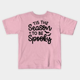 Tis The Season To Be Spooky Halloween Cute Funny Kids T-Shirt